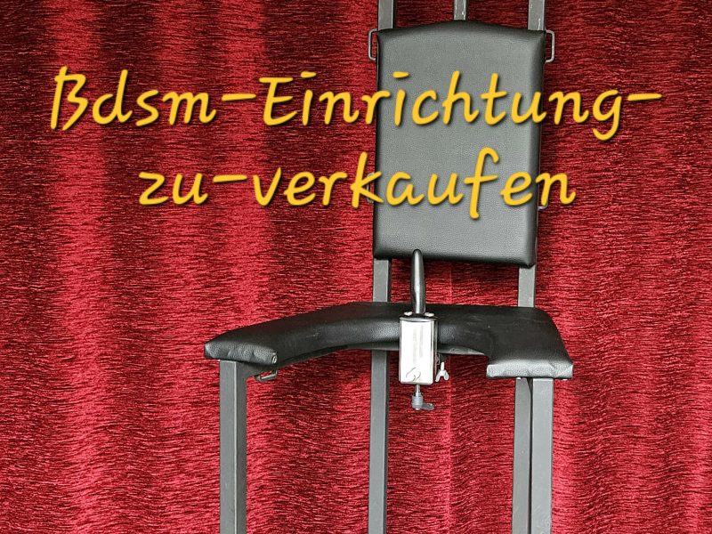 Herrinnen-/Domina-/Sklavenstuhl